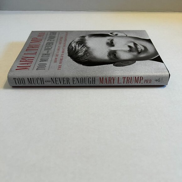 Too Much and Never Enough by Mary L. Trump, PH.D. - Picture 5 of 11